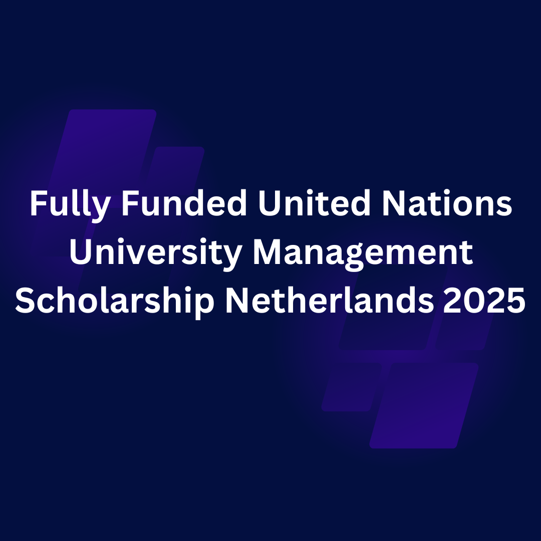 United Nations University Management Scholarship