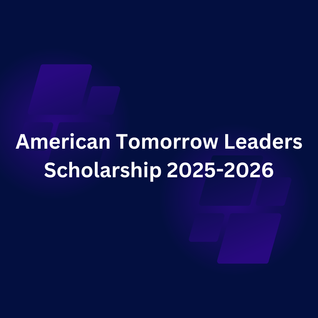 American Tomorrow Leaders Scholarship