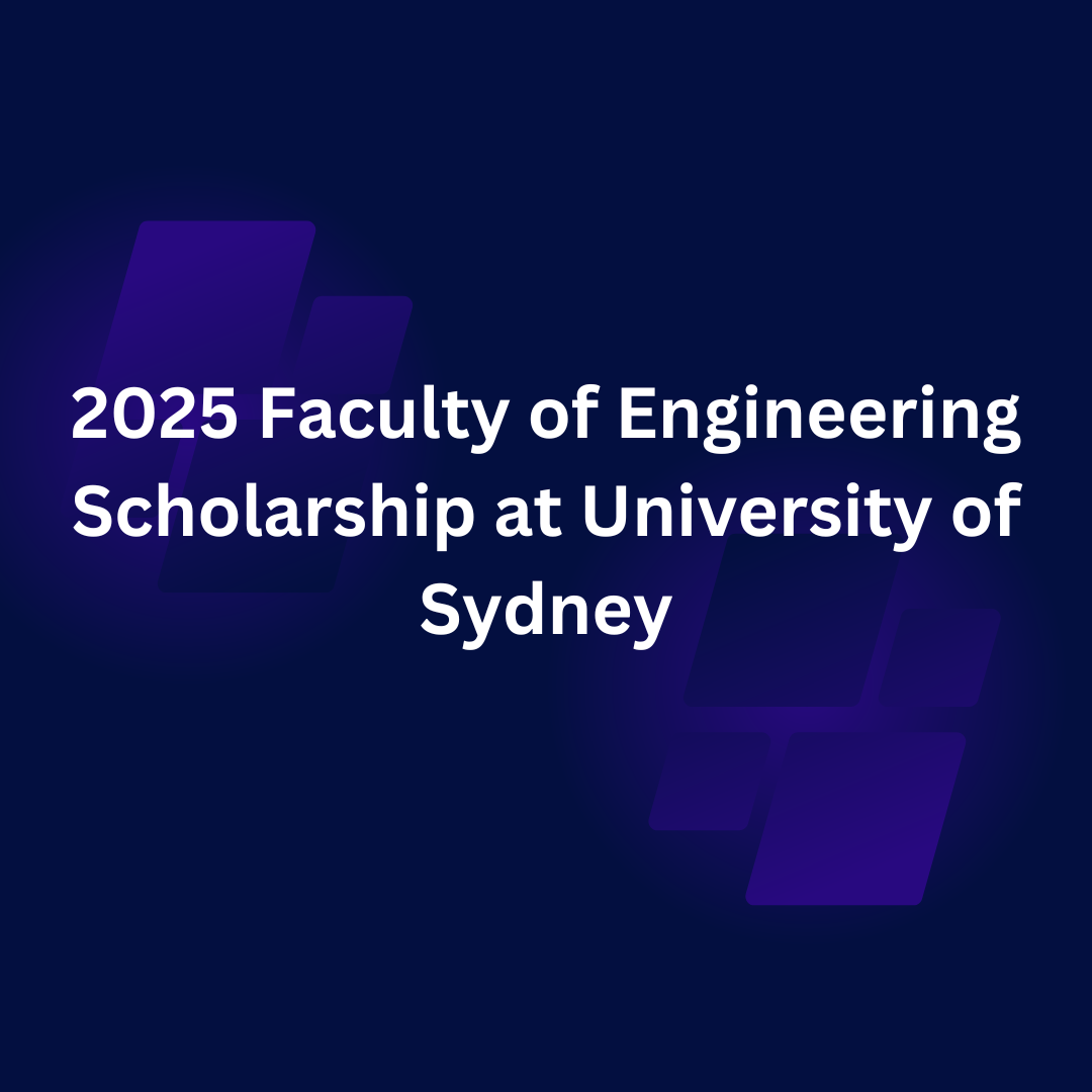 Faculty of Engineering Scholarship at University of Sydney